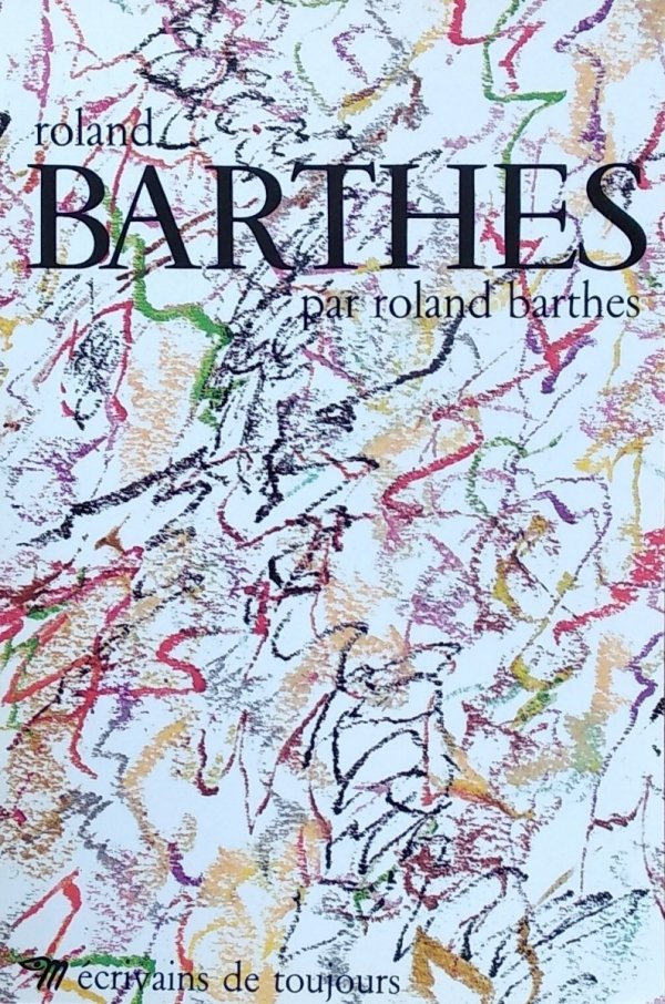 Roland Barthes • Par Roland Barthes