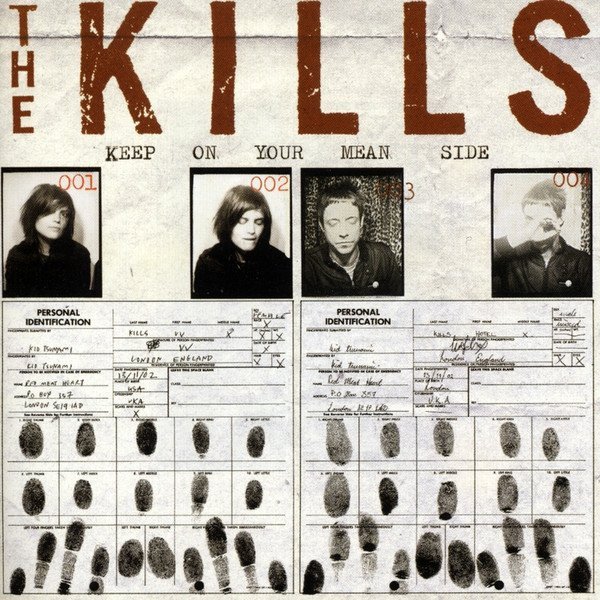 The Kills • Keep on Your Mean Side • CD