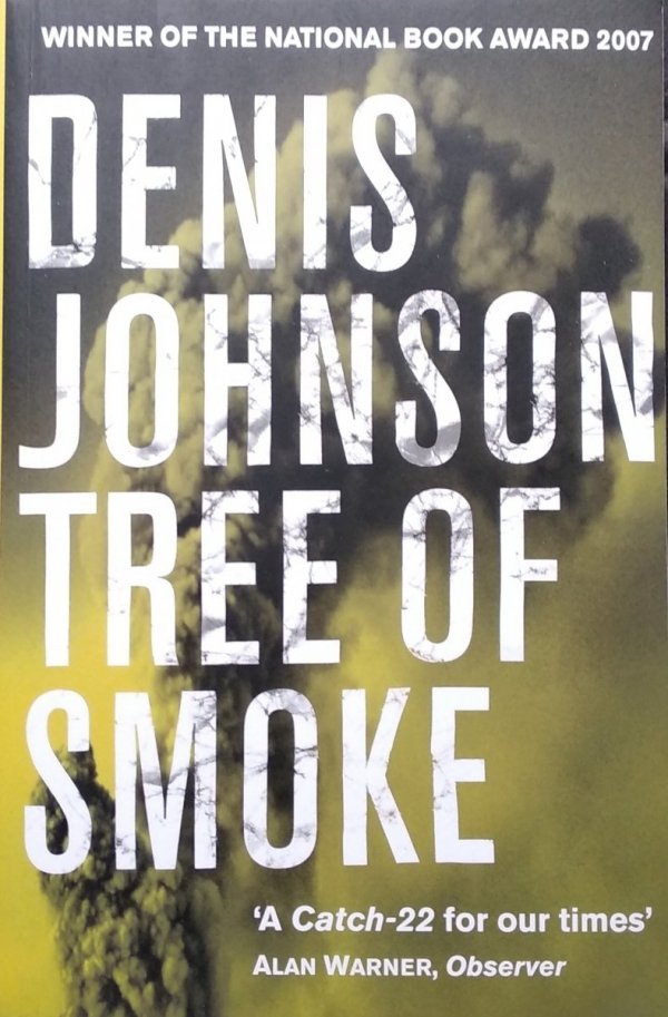 Denis Johnson • Tree of Smoke