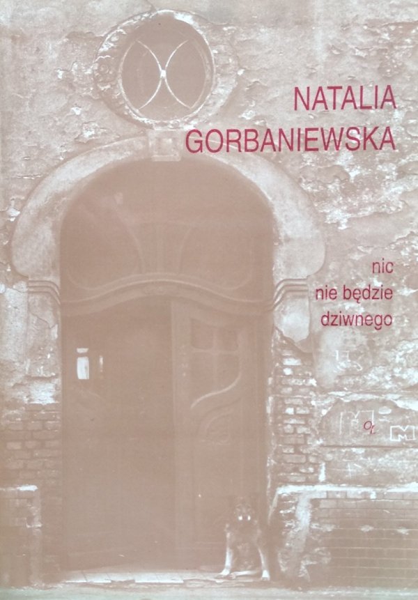 Natalia Gorbaniewska • Nic nie będzie dziwnego