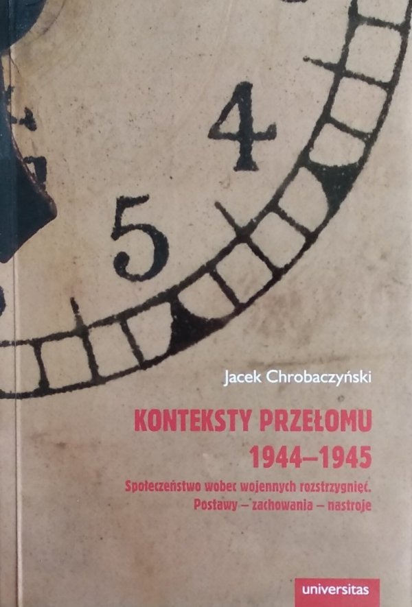 Jacek Chrobaczyński • Konteksty przełomu 1944-1945