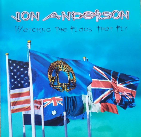 Jon Anderson Watching The Flags That Fly CD