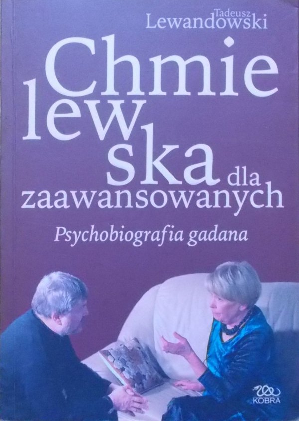 Tadeusz Lewandowski • Chmielewska dla zaawansowanych. Psychobiografia gadana