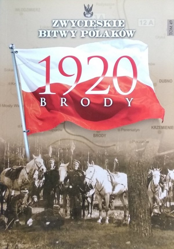 Lech Wyszczelski • Brody 1920 [Najważniejsze Bitwy Polaków]