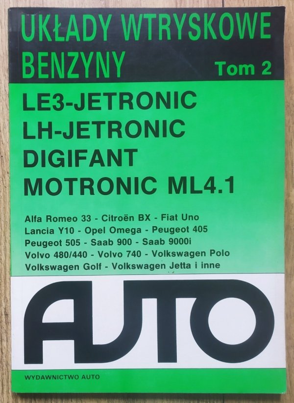 Układy wtryskowe benzyny tom 2. Jetronic, Digifant, Motronic