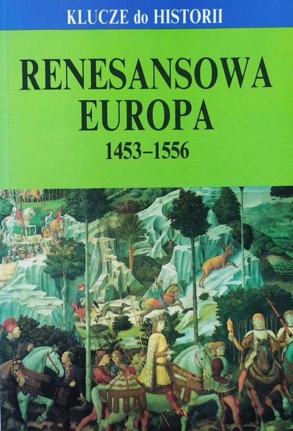 Renesansowa Europa 1453-1556 M. de los Angeles Perez Samper