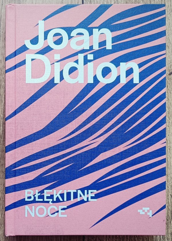 Joan Didion Błękitne noce