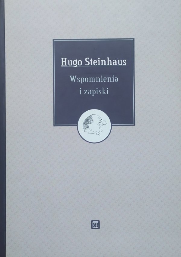 Hugo Steinhaus Wspomnienia i zapiski