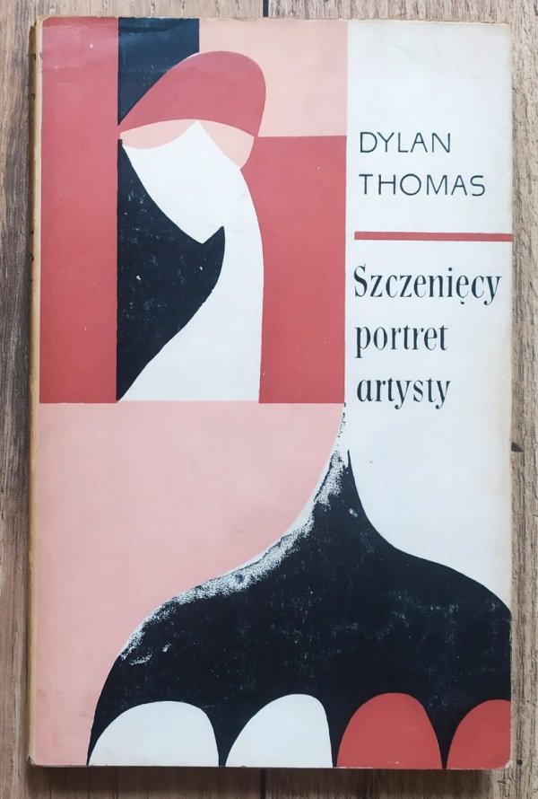 Dylan Thomas Szczenięcy portret artysty