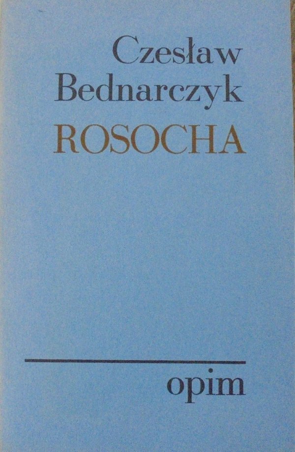 Czesław Bednarczyk • Rosocha [OPiM]