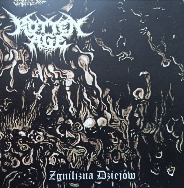 Rotten Age Zgnilizna dziejów CD