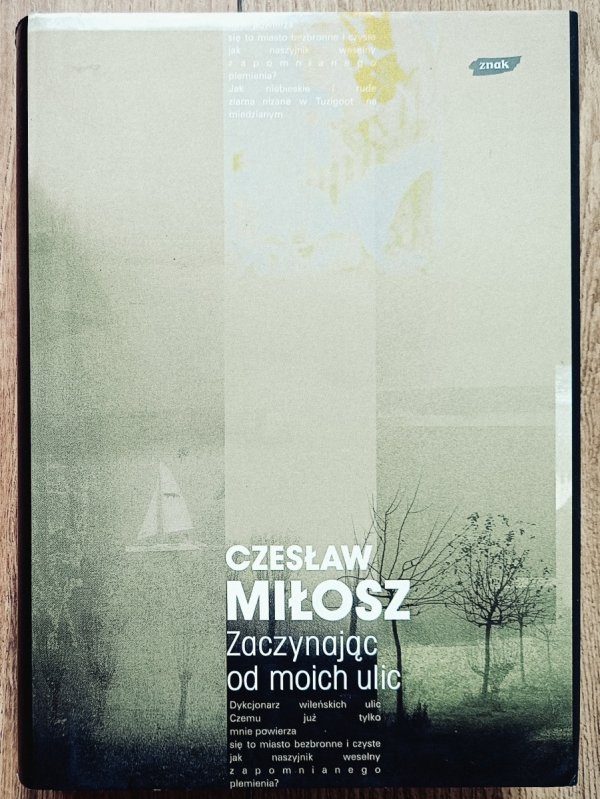 Czesław Miłosz Zaczynając od moich ulic