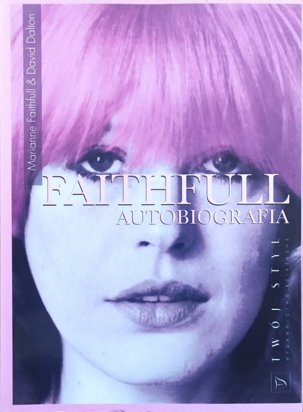 Marianne Faithfull, David Dalton Faithfull. Autobiografia