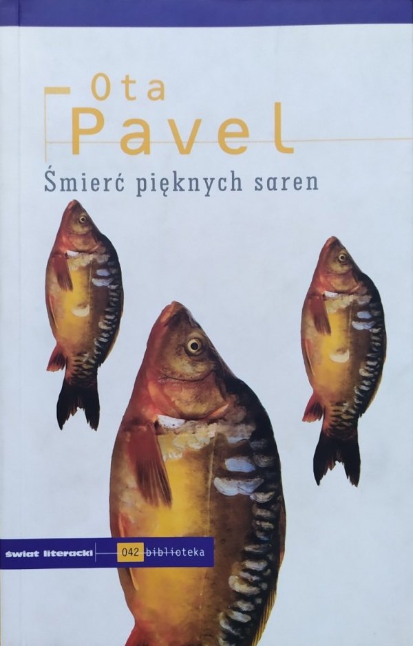Ota Pavel Śmierć pięknych saren. Jak spotkałem się z rybami