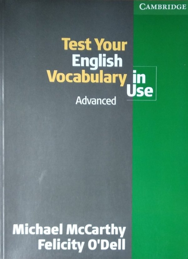 Michael McCarthy • Test Your English Vocabulary in Use Advanced with answers