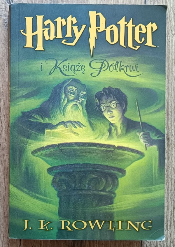 J.K. Rowling Harry Potter i Książę Półkrwi