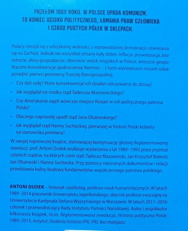 Antoni Dudek Od Mazowieckiego do Suchockiej. Pierwsze rządy wolnej Polski