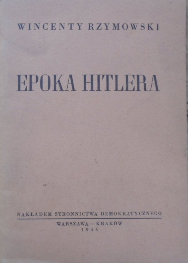 Wincenty Rzymowski • Epoka Hitlera