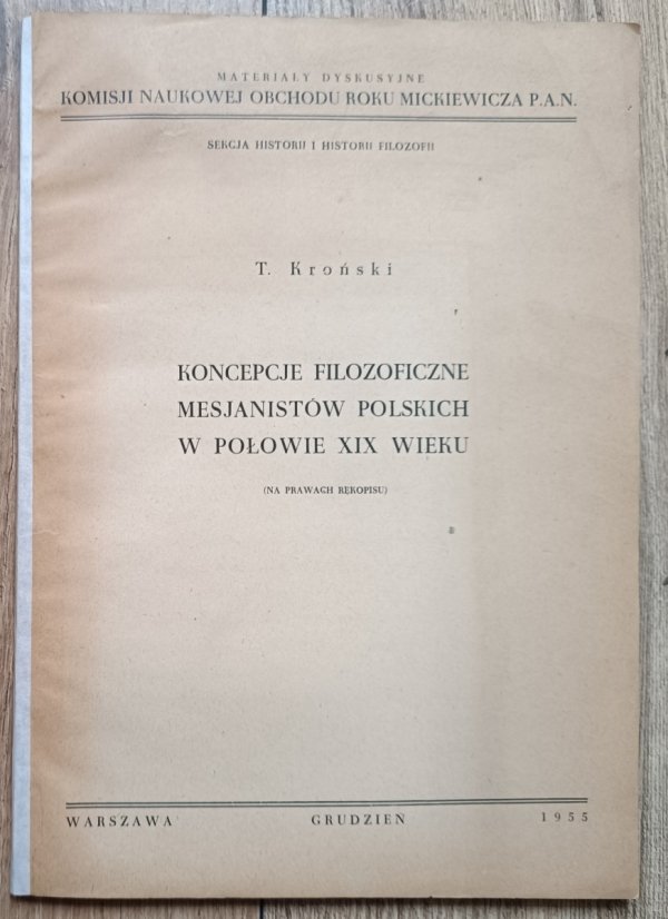 Tadeusz Kroński Koncepcje filozoficzne mesjanistów polskich w połowie XIX wieku
