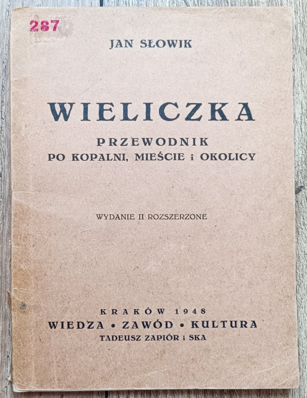 Jan Słowik Wieliczka. Przewodnik po kopalni, mieście i okolicy