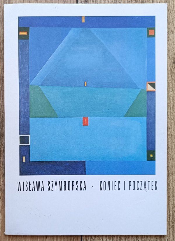 Wisława Szymborska Koniec i początek