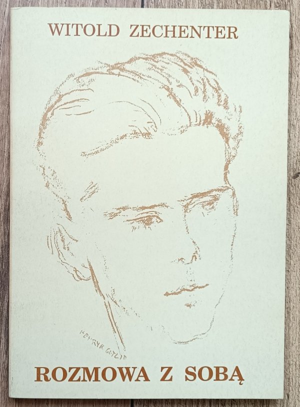 Witold Zechenter Rozmowa z sobą