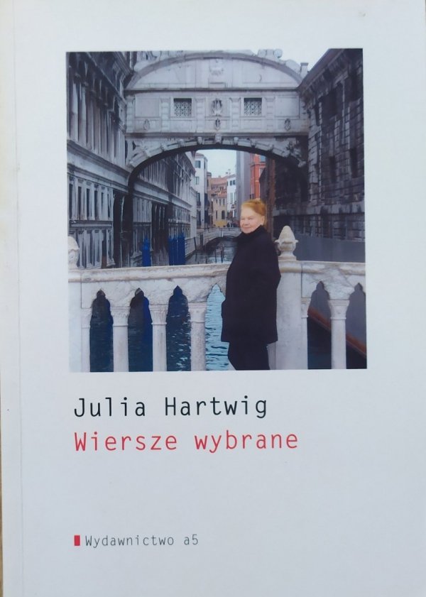 Julia Hartwig Wiersze wybrane