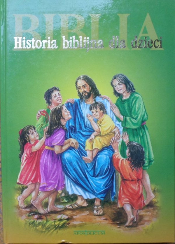 Biblia. Historia biblijna dla dzieci