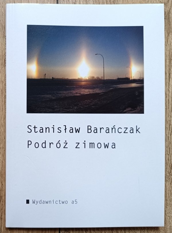 Stanisław Barańczak Podróż zimowa