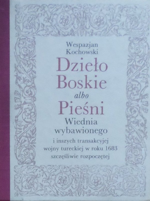 Wespazjan Kochowski • Dzieło Boskie 