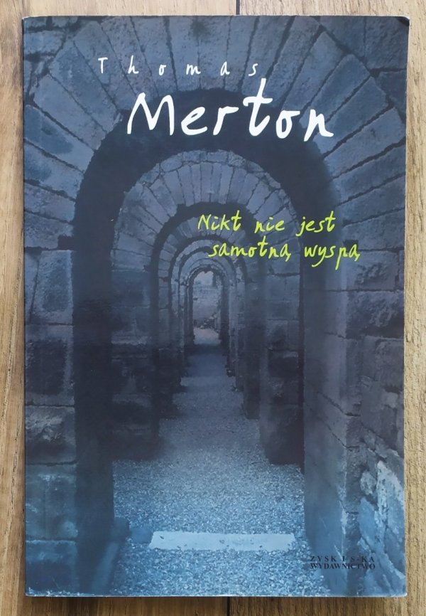 Thomas Merton Nikt nie jest samotną wyspą
