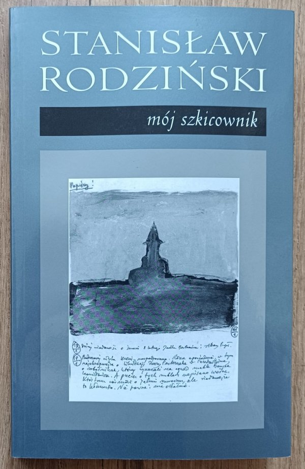 Stanisław Rodziński Mój szkicownik / dedykacja autorska
