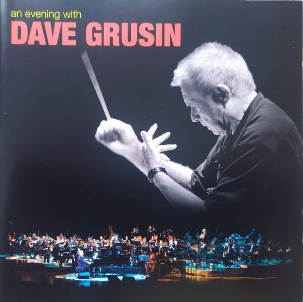 Dave Grusin An Evening with Dave Grusin CD
