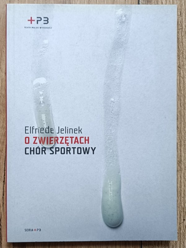 Elfriede Jelinek O zwierzętach. Chór sportowy