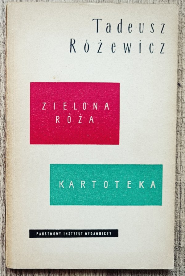 Tadeusz Różewicz Zielona róża. Kartoteka