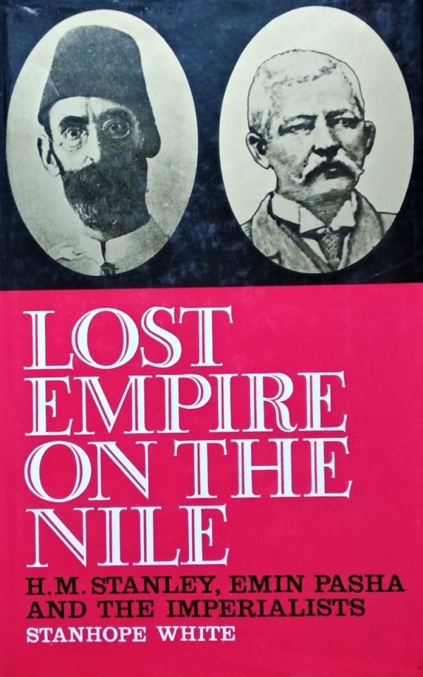 H.M. Stanley • Lost Empire on the Nile