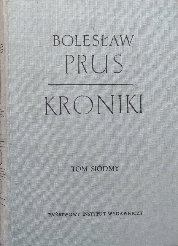 Bolesław Prus Kroniki tom siódmy (7)