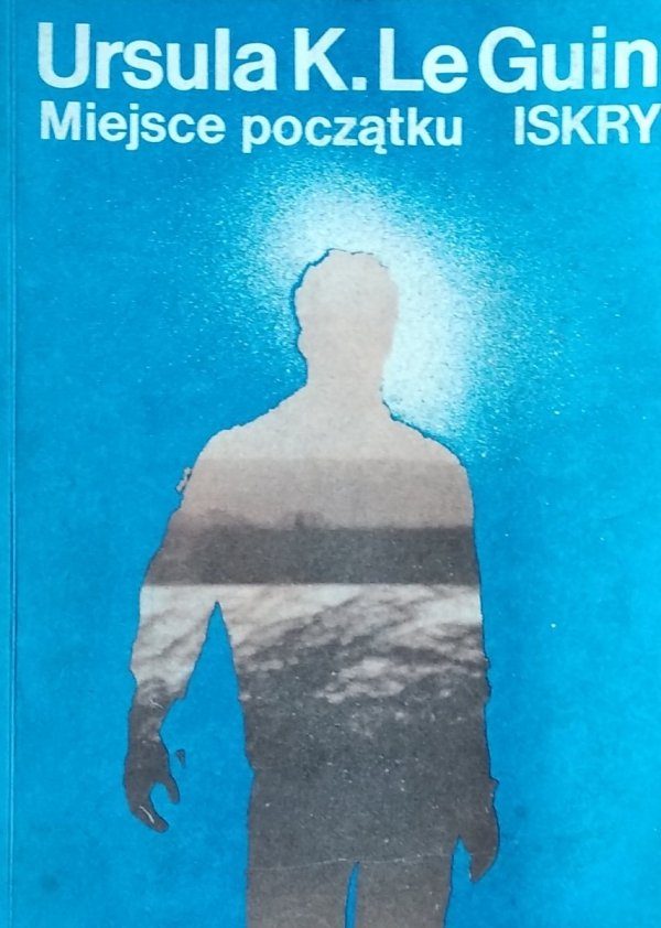 Ursula K. Le Guin • Miejsce początku