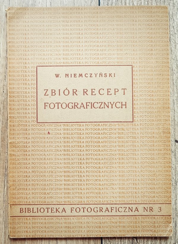 W. Niemczyński Zbiór recept fotograficznych