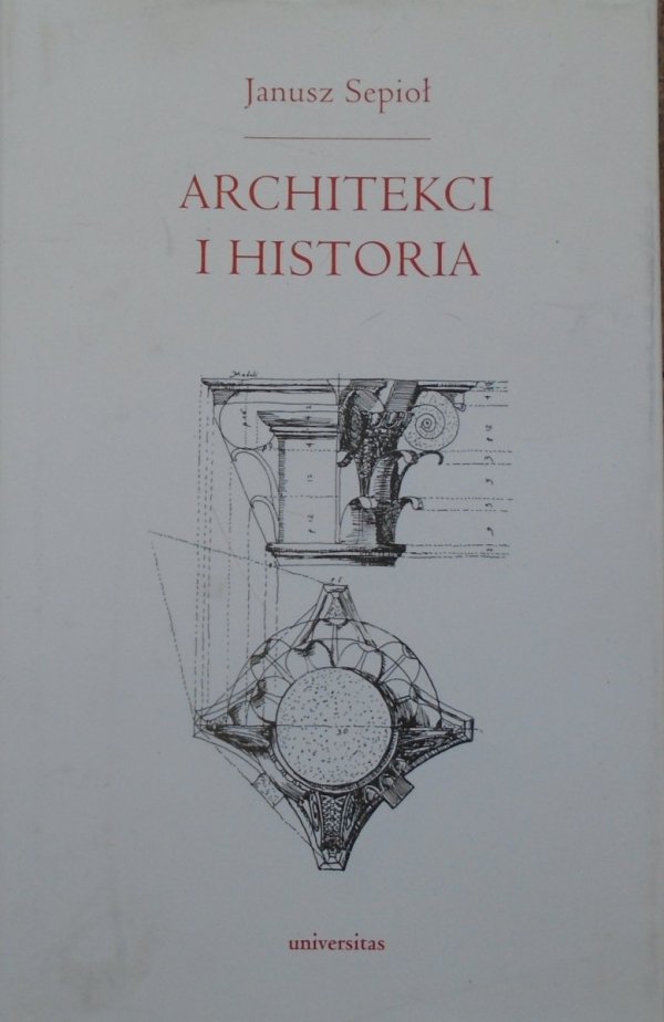 Janusz Sepioł • Architekci i historia