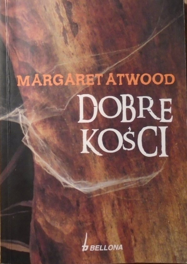 Margaret Atwood • Dobre kości