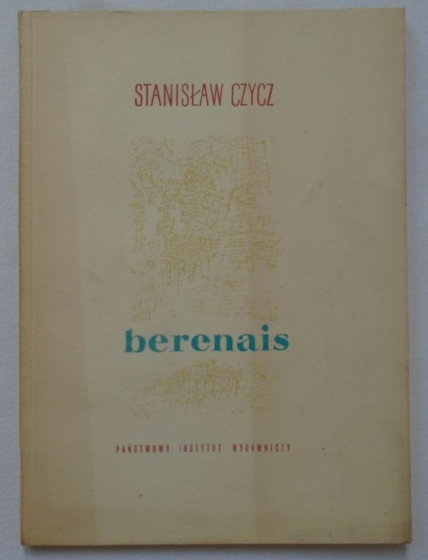 Stanisław Czycz • Berenais [Danuta Staszewska]