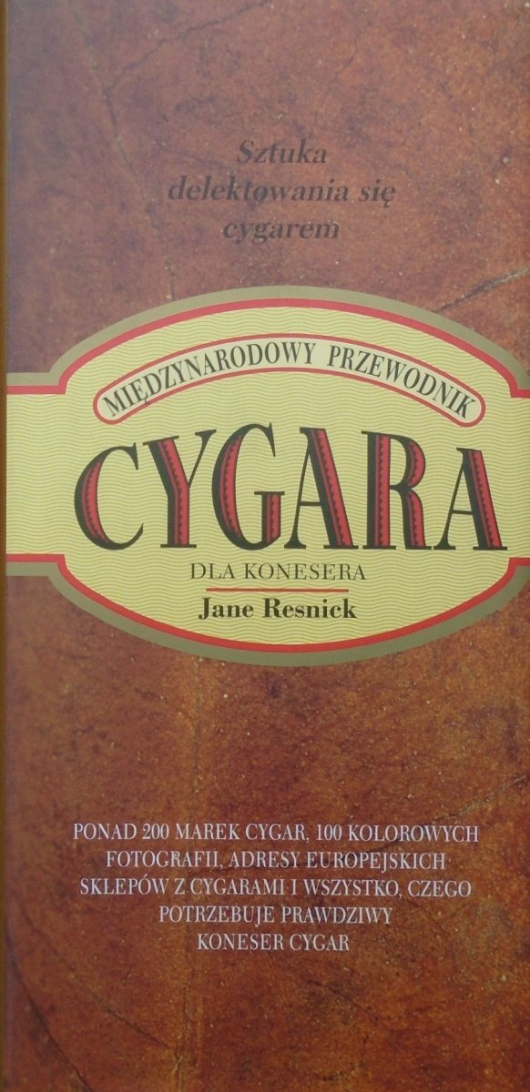 Jane Resnick • Cygara dla konesera. Sztuka delektowania się cygarem