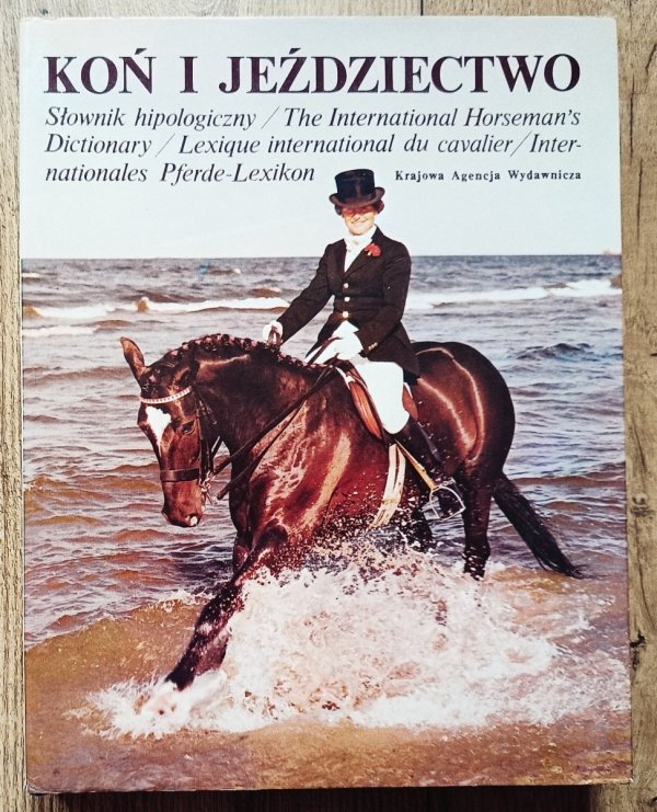Zdzisław Baranowski Koń i jeździectwo. Słownik hipologiczny