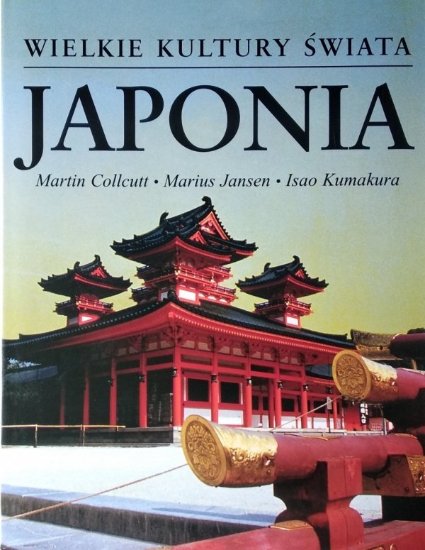 Martin Collcutt • Japonia. Wielkie kultury świata