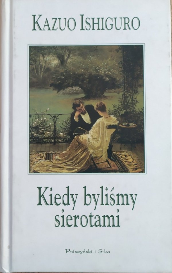 Kazuo Ishiguro Kiedy byliśmy sierotami