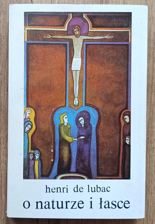 Henri de Lubac O naturze i łasce / dedykacja tłumaczki Janiny Fenrychowej