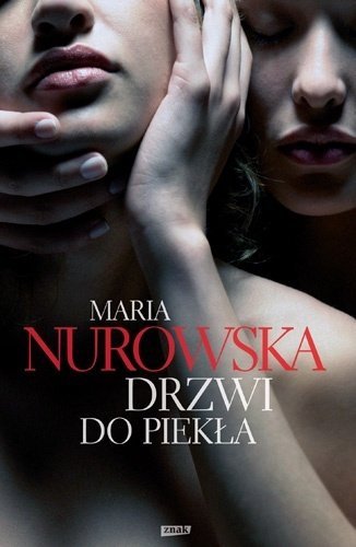 Maria Nurowska • Drzwi do piekła 