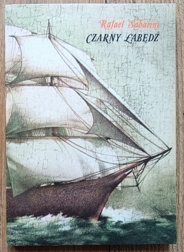 Rafael Sabatini Czarny Łabędź