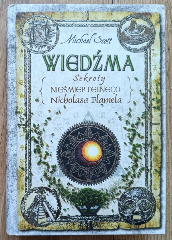 Michael Scott Wiedźma. Sekrety nieśmiertelnego Nicholasa Flamela